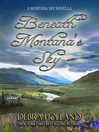 Cover image for Beneath Montana's Sky
